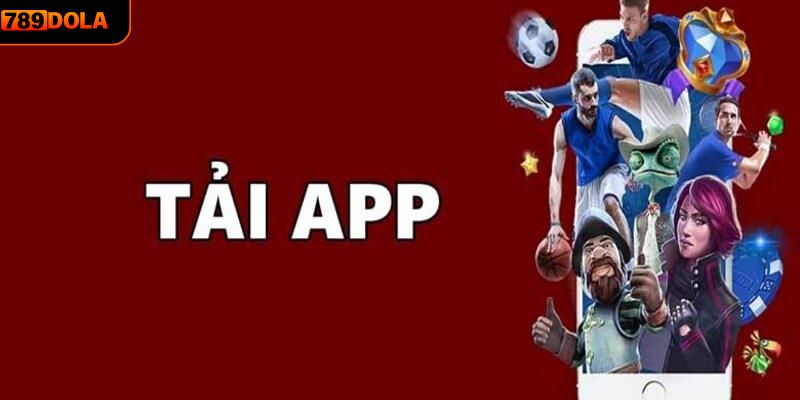 Cần chú ý một số các điều sau khi tải app 789DOLA